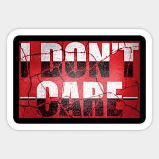 I Don't Care RED Vintage Sticker